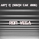 Ron Vega - Ain t It South Cak Joog