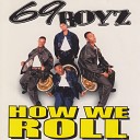 69 Boyz - How We Roll Swiff Screwed Up Remix