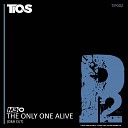 M3 O - The Only One Alive DnB Cut Radio Edit