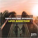 Dapa Deep feat Richard E - Love Addiction