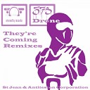 Drone375 - They re Coming Antiteston Corporation Remix