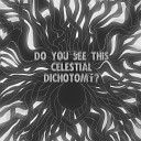 UROBOROS - Do You See This Celestial Dichotomy