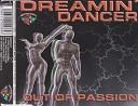 Dreamin Dancer - Out Of Passion Radio Cut