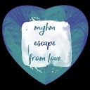MYHM - Escape From Love