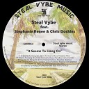 Steal Vybe feat Stephanie Renee Chris Dockins - It Seems To Hang On Chris Forman s Disco Paradise Reprise…