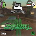 Big Baby Scumbag - Grove Street Party