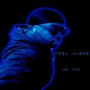 Dc 702 - Feel Alone