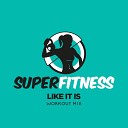 SuperFitness - Like It Is Instrumental Workout Mix 133 bpm