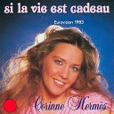 CORINNE HERMES - Si la vie est un cadeau Eurovision 1983
