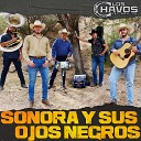 Los Chavos Del Rancho - Sonora Y Sus Ojos Negros
