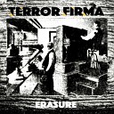 Terror Firma - Erasure Talking Drums