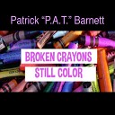 Patrick P A T Barnett - Streets