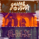 Kike Pav n Alex Zurdo Manny Montes - Ganas De Vivir Remix