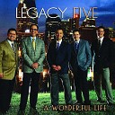 Legacy Five - Nobody Ever Loved Me Like God Does