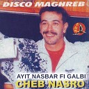 Cheb Nasro - Hada Machi Houb