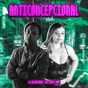 Mc Mary Maii feat DJ Negritinho - Anticoncepcional