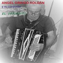 Angel Gringo Roldan y su conjunto - La Cumparsita