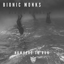 Bionic Monks - Stand Your Ground