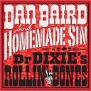 Dan Baird And Homemade Sin - Be Good To Yourself