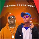 DJ BZK MC Toy MC Luis do Grau - Piranha de Portugal