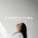 Stereolyuba - Слышишь