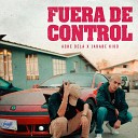 Ache Dela feat Jarabe Kidd - Fuera de Control