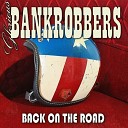 Glorious Bankrobbers - Up To You