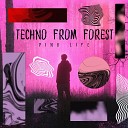 Techno From Forest - In The Woods