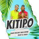 Bass Drynk Black Niggak Ricky El Crazy - Kitipo Remix