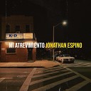 Jonathan Espino - Mi Atrevimiento