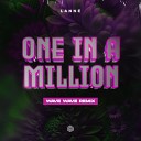 LANN - One In A Million Wave Wave Remix