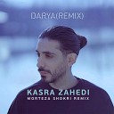Kasra Zahedi - Darya Remix