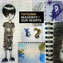 Tatuuma - Our Hearts