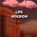 M1KRON - LPS prod by Frixe Kay Kay