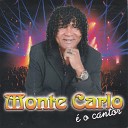 Monte Carlo O Cantor - Dona Dada Dona Didi