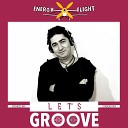 Dj Energy Flight - Let s Groove Extended Mix