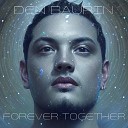 Den BAURIN - Forever Together