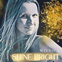Wivvica - Shine Bright