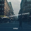 E Styles feat Nishuno - Sorry I Changed