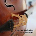 Ryan Smith Cello Music - Thinking out Loud