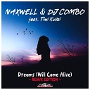 NaXwell DJ Combo feat Timi Kullai - Dreams Will Come Alive Danky Cigale Remix