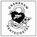 Crenshaw Pentecostal - Bad Heart