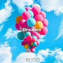 REYDO - Dreams