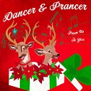 Dancer Prancer - Little Drummer Boy