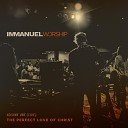 Immanuel Worship - What a Friend We Have in Jesus Live