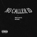 Menace feat Bebe - No Caller Id