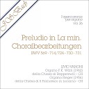 Livio Vanoni - Preludio al corale Ein fest Burg ist unser Gott BWV…