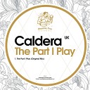 Caldera UK - The Part I Play