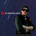 El Maestro Loco - My Name Is Kapkan