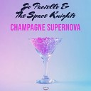 Jo Paciello The Space Knights - Champagne Supernova